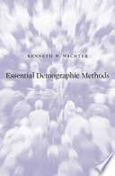 Essential Demographic Methods Kenneth W Wachter