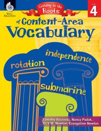 Getting To The Roots Of Contentarea Vocabulary 1st Edition Timothy Rasinski Nancy Padak Rick M Newton