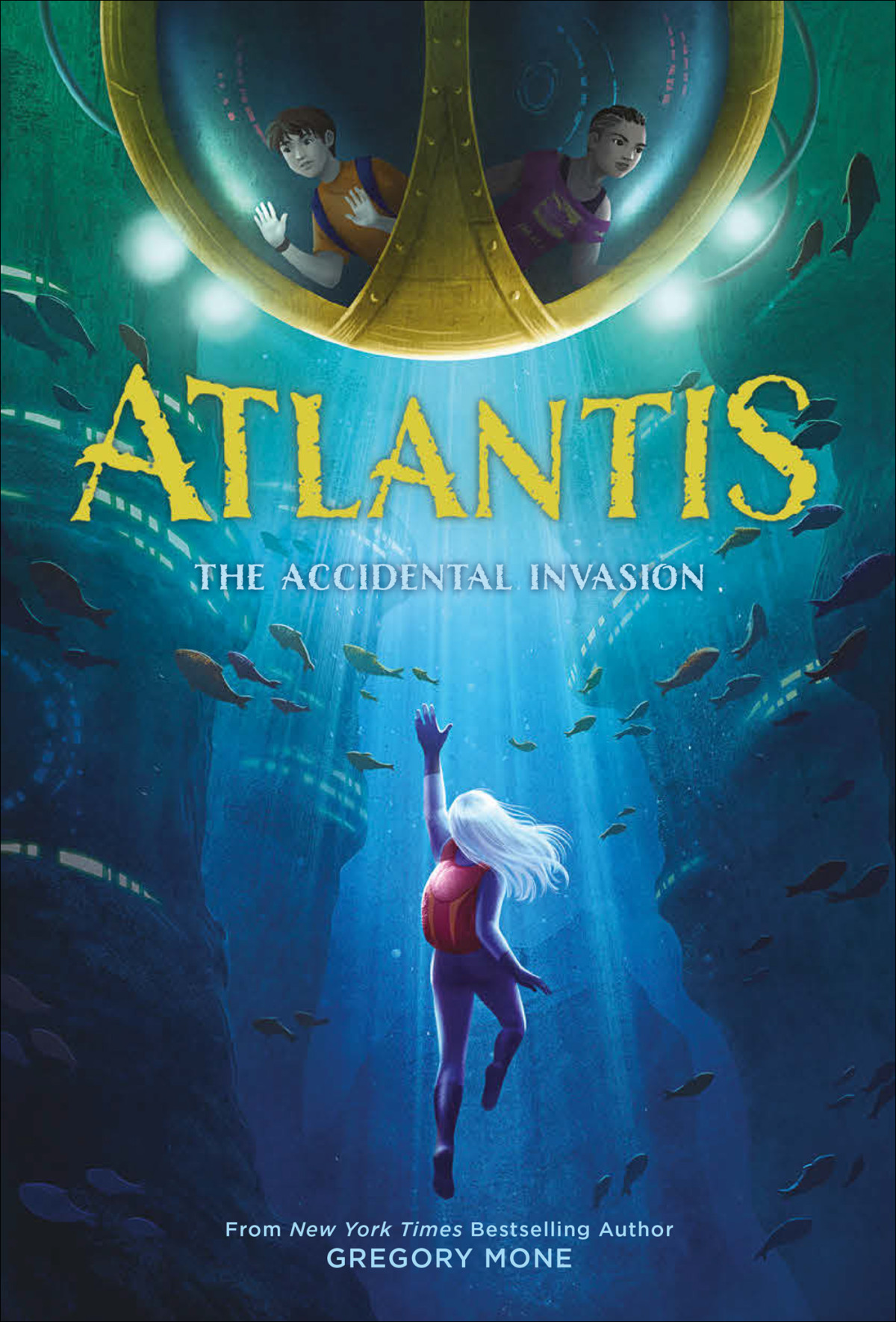 The Accidental Invasion Atlantis Book 1 Gregory Mone