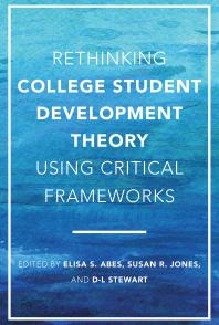 Rethinking College Student Development Theory Using Critical Frameworks 1st Edition Elisa S Abes Susan R Jones D L Stewart