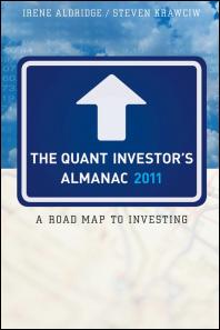 The Quant Investors Almanac 2011 A Roadmap To Investing 1st Edition Irene Aldridge Steven Krawciw