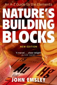 Natures Building Blocks An Az Guide To The Elements 2nd Edition John Emsley