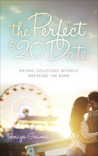 The Perfect 20 Date Dating Solutions Without Breaking The Bank Tomiya Gaines
