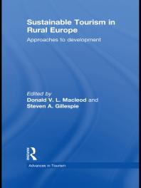 Sustainable Tourism In Rural Europe Approaches To Development 1st Edition Donald V L Macleod Steven A Gillespie