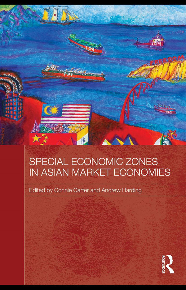 Special Economic Zones In Asian Market Economies 1st Edition Connie Carter Andrew Harding