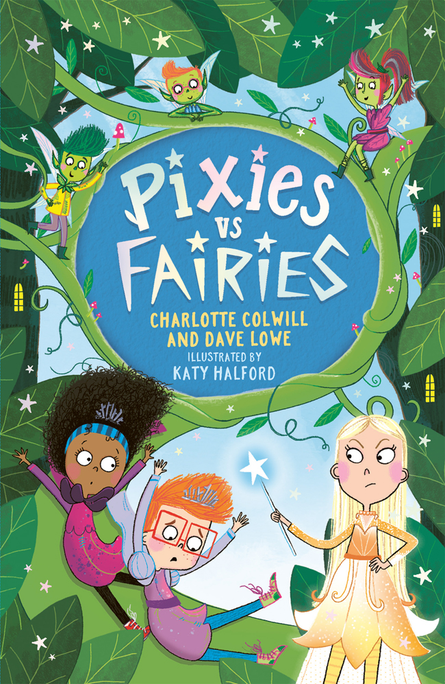 Pixies Vs Fairies Dave Lowe Charlotte Colwill