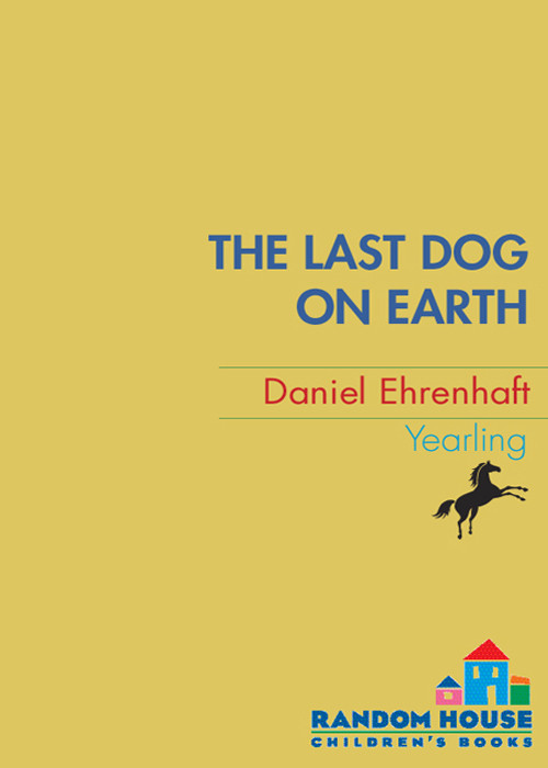 The Last Dog On Earth Daniel Ehrenhaft