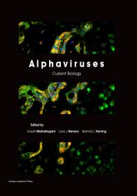 Alphaviruses Current Biology 1st Edition Suresh Mahalingam Lara Herrero Belinda Herring