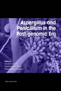 Aspergillus And Penicillium In The Postgenomic Era 1st Edition Ronald P De Vries Isabelle Benoit Gelber Mikael Rordam Andersen