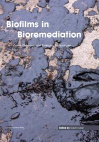 Biofilms In Bioremediation Current Research And Emerging Technologies 1st Edition Gavin Lear