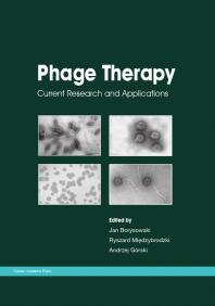 Phage Therapy Current Research And Applications 1st Edition Andrzej Gorski Ryszard Miedzybrodzki Jan Borysowski