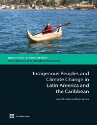 Indigenous Peoples And Climate Change In Latin America And The Caribbean 1st Edition Jakob Kronik Dorte Verner