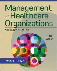 Management Of Healthcare Organizations An Introduction Third Edition Peter Olden