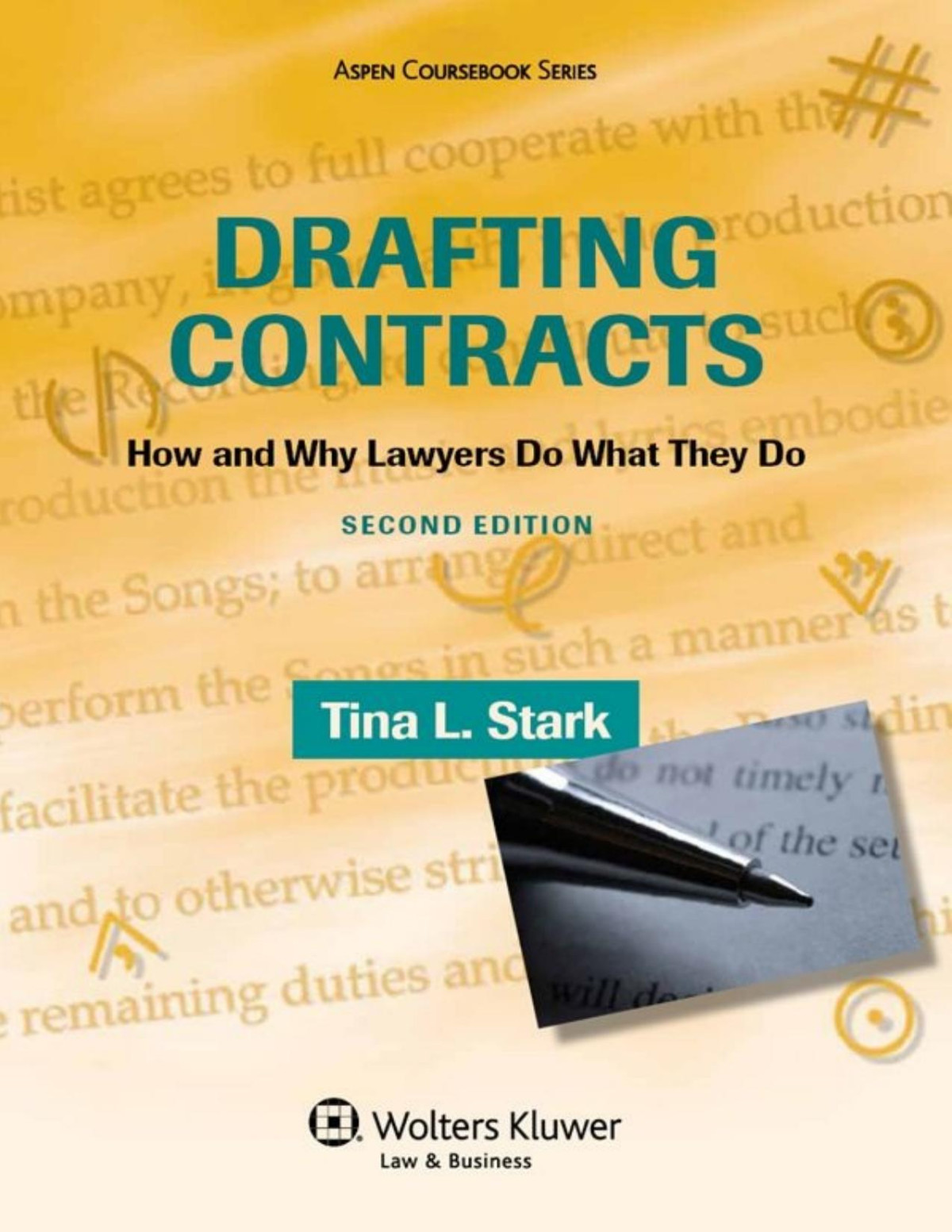 Drafting Contracts How And Why Lawyers Do What They Do Second Edition Tina L Stark