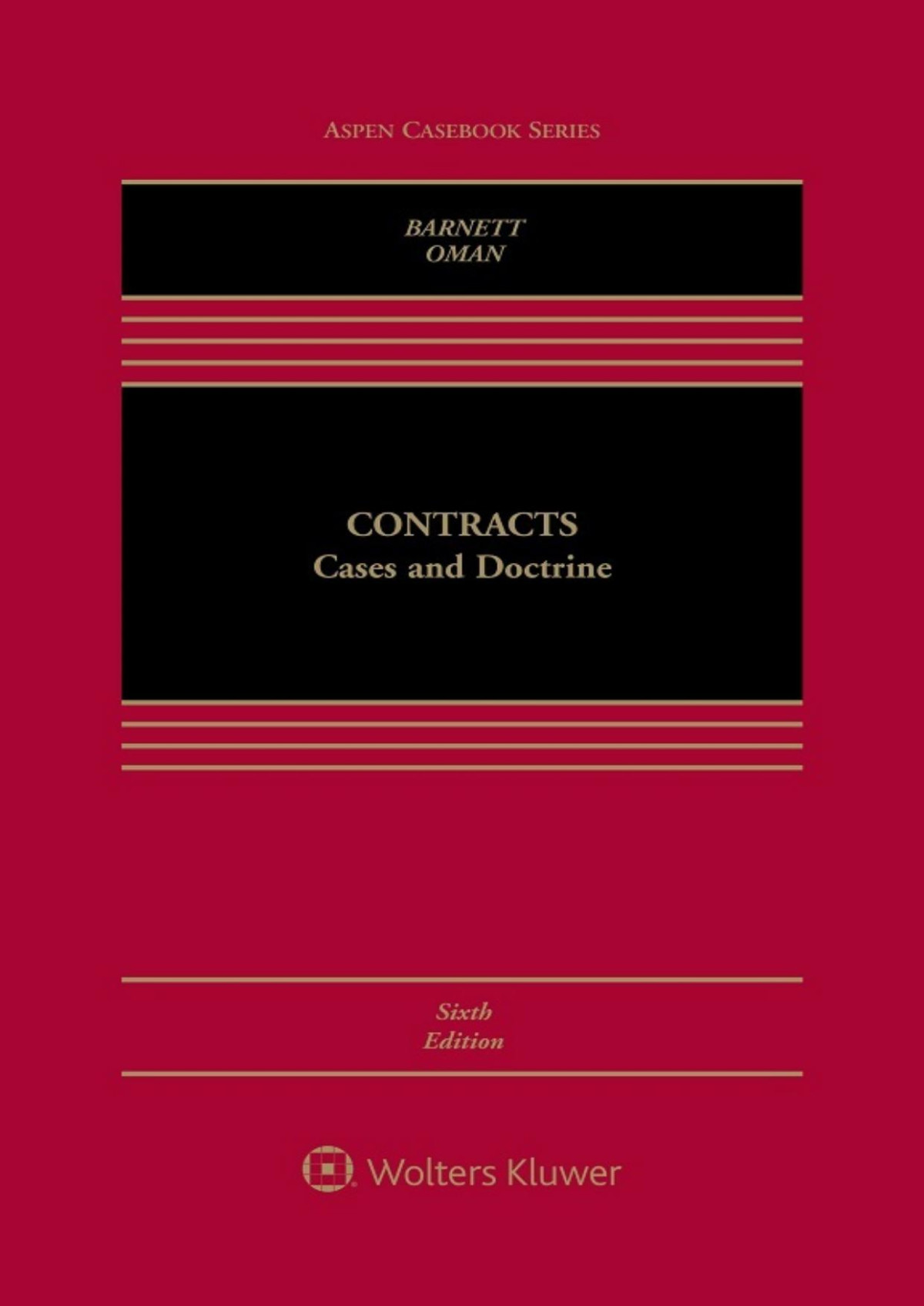 Contracts Cases And Doctrine Aspen Casebook Series Randy E Barnett Nathan B Oman
