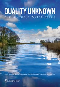 Quality Unknown The Invisible Water Crisis 1st Edition Richard Damania Sbastien Desbureaux Audesophie Rodella Jason Russ Esha Zaveri