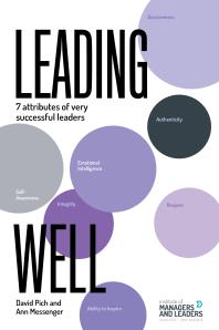 Leading Well Seven Attributes Of Very Successful Leaders David Pich Ann Messenger