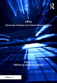 Epro Electronic Solutions For Patientreported Data 1st Edition Brian Tiplady Bill Byrom