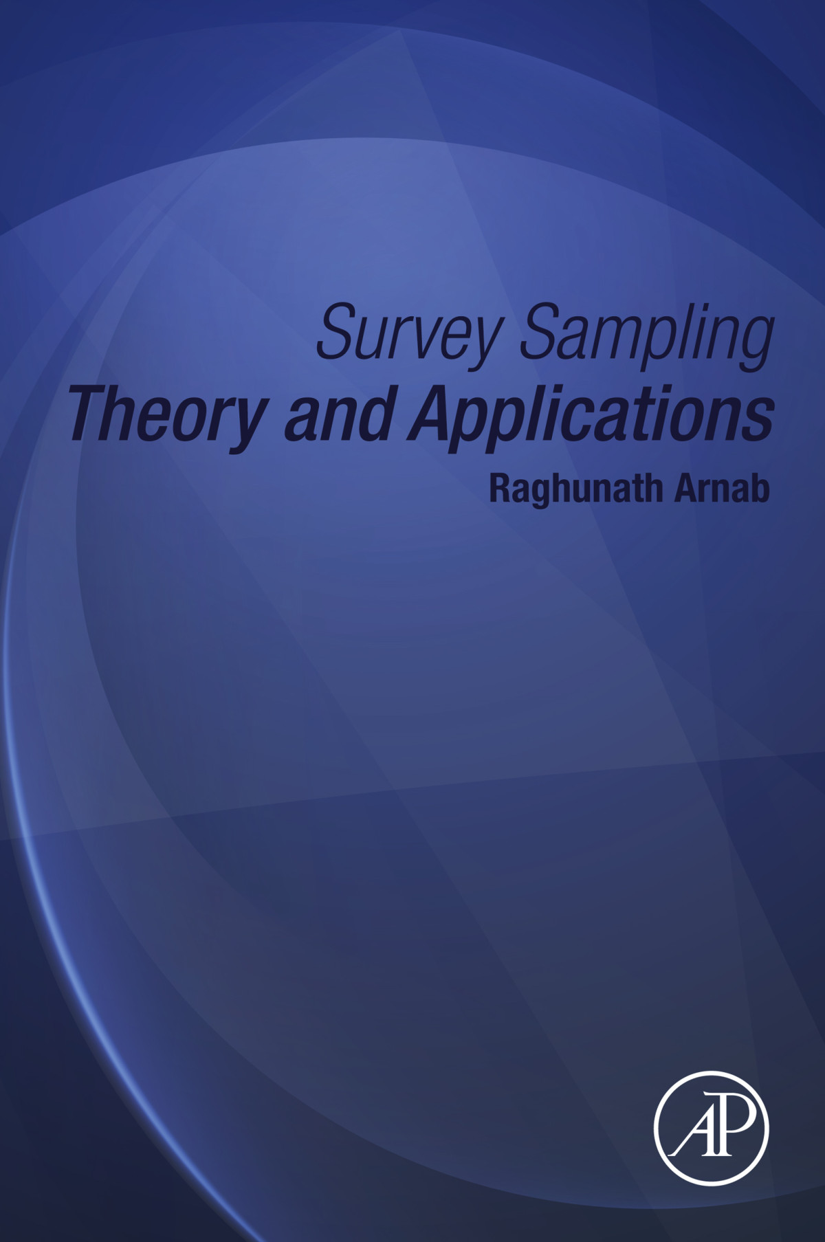 Survey Sampling Theory And Applications Raghunath Arnab