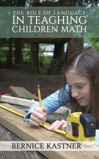 The Role Of Language In Teaching Children Math Bernice Kastner