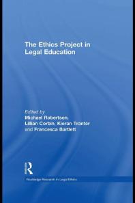 The Ethics Project In Legal Education 1st Edition Michael Robertson Lillian Corbin Kieran Tranter Francesca Bartlett