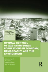Optimal Control Of Agestructured Populations In Economy Demography And The Environment 1st Edition Raouf Boucekkine Natali Hritonenko Yuri Yatsenko