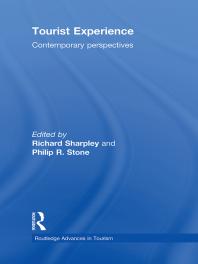 Tourist Experience Contemporary Perspectives 1st Edition Richard Sharpley Philip R Stone