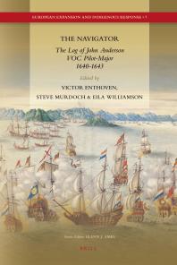 The Navigator The Log Of John Anderson Voc Pilotmajor 16401643 1st Edition Victor Enthoven Steve Murdoch Eila Williamson