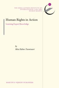 Human Rights In Action Learning Expert Knowledge 1st Edition Miia Halmetuomisaari