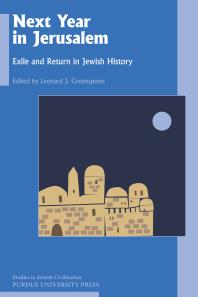 Next Year In Jerusalem Exile And Return In Jewish History Leonard J Greenspoon