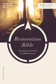 Csb Restoration Bible Embracing Gods Word In Difficult Seasons 1st Edition Stephen Arterburn Csb Bibles By Holman