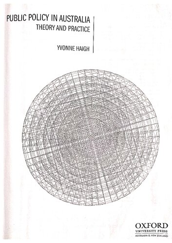 Public Policy In Australia Theory And Practice Yvonne Haigh