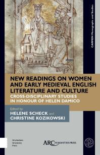 New Readings On Women And Early Medieval English Literature And Culture Crossdisciplinary Studies In Honour Of Helen Damico 1st Edition Helene Scheck Christine E Kozikowski
