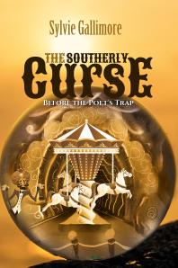 The Southerly Curse Before The Poets Trap Sylvie Gallimore