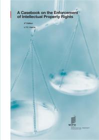 A Casebook On The Enforcement Of Intellectual Property Rights 4th Edition Ltc Harms