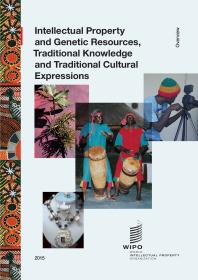 Intellectual Property And Genetic Resources Traditional Knowledge And Traditional Cultural Expressions 1st Edition World Intellectual Property Organization