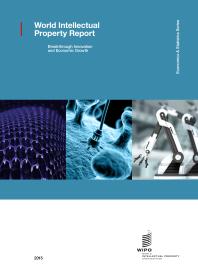 World Intellectual Property Report 2015 Breakthrough Innovation And Economic Growth 1st Edition World Intellectual Property Organization