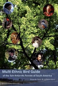 Multiethnic Bird Guide Of The Subantarctic Forests Of South America 2nd Edition Ricardo Rozzi