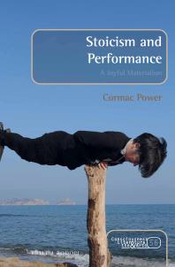 Stoicism And Performance A Joyful Materialism 1st Edition Cormac Power