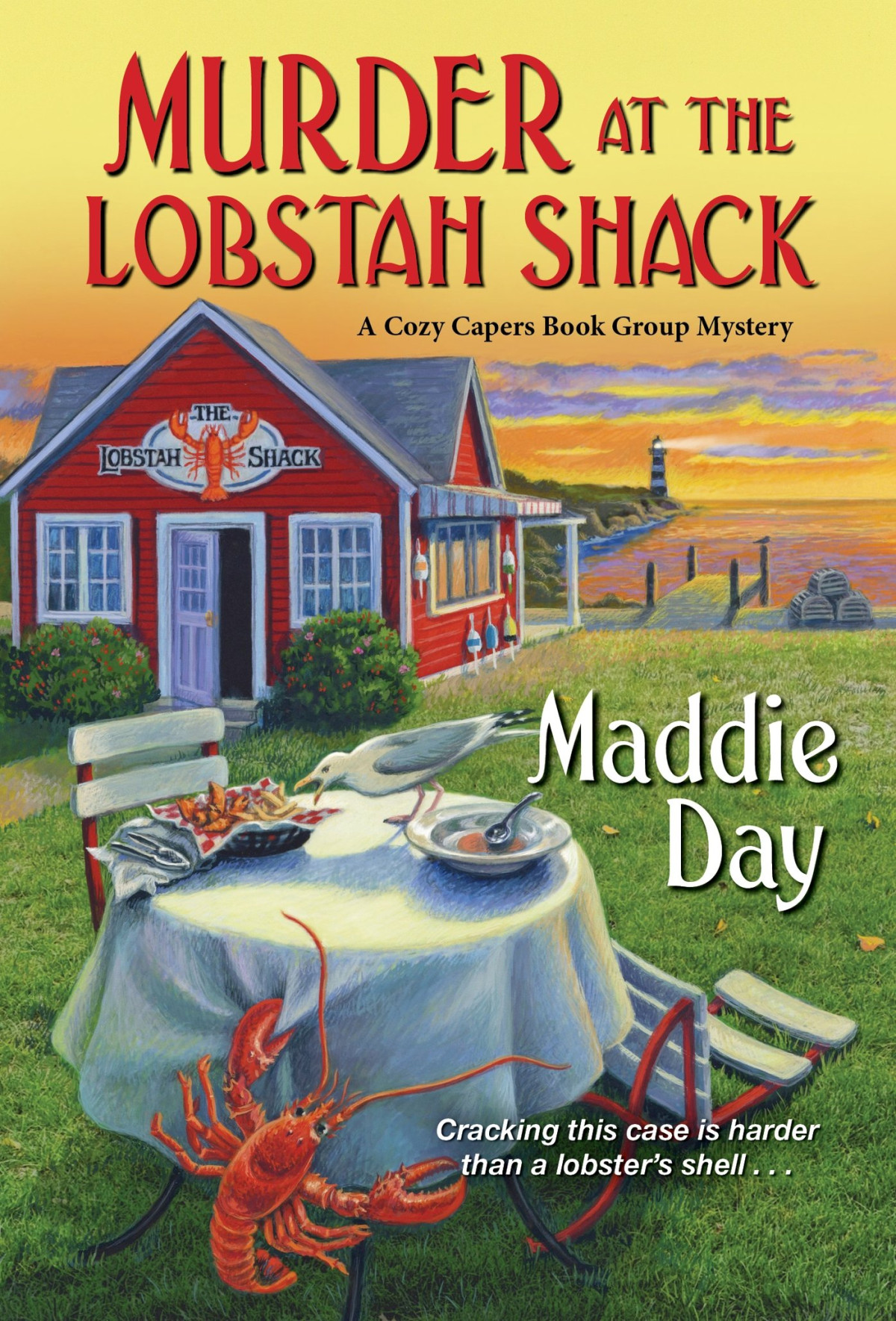 Murder At The Lobstah Shack Cozy Capers Book Group Mystery 3 Maddie Day