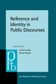 Reference And Identity In Public Discourses 1st Edition Ursula Lutzky Minna Nevala