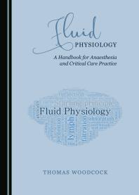 Fluid Physiology A Handbook For Anaesthesia And Critical Care Practice 1st Edition Thomas Woodcock