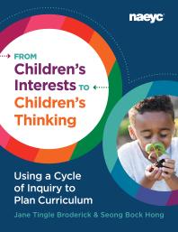 From Childrens Interests To Childrens Thinking Using A Cycle Of Inquiry To Plan Curriculum Jane Tingle Broderick Seong Bock Hong