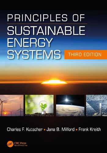 Principles Of Sustainable Energy Systems Third Edition 3rd Edition Frank Kreith