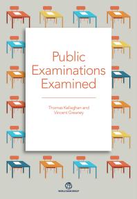 Public Examinations Examined 1st Edition Thomas Kellaghan Vincent Greaney