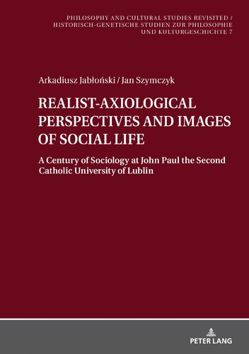 Realistaxiological Perspectives And Images Of Social Life Arkadiusz Jaboski