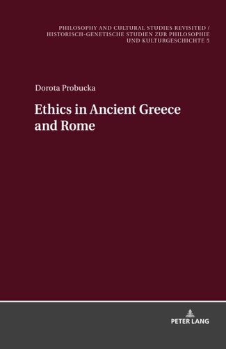 Ethics Of Ancient Greece And Rome 1st Edition Dorota Probucka
