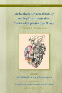Modernisation National Identity And Legal Instrumentalism Vol Ii Public Law Studies In Comparative Legal History 1st Edition Micha Gadek Anna Klimaszewska