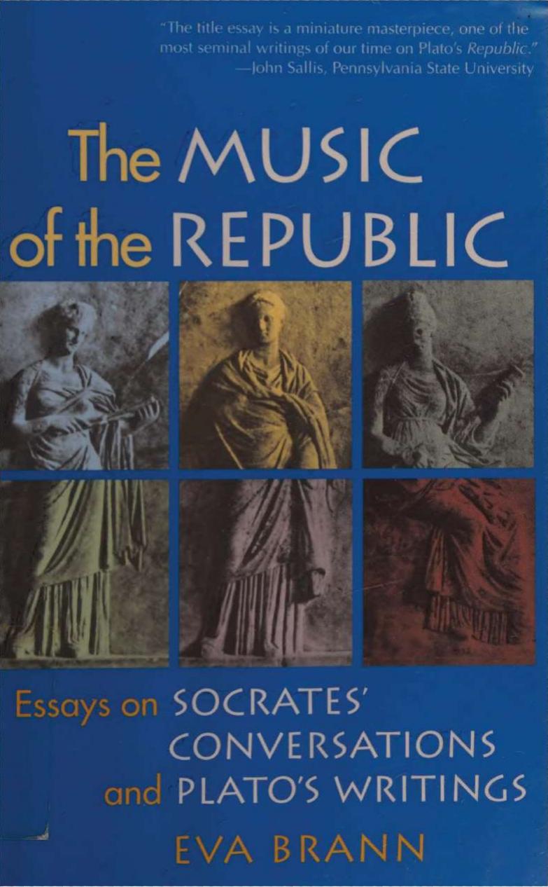 The Music Of The Republic Eva T H Brann