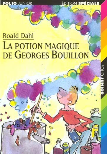 La Potion Magique De Georges Bouillon Roald Dahl